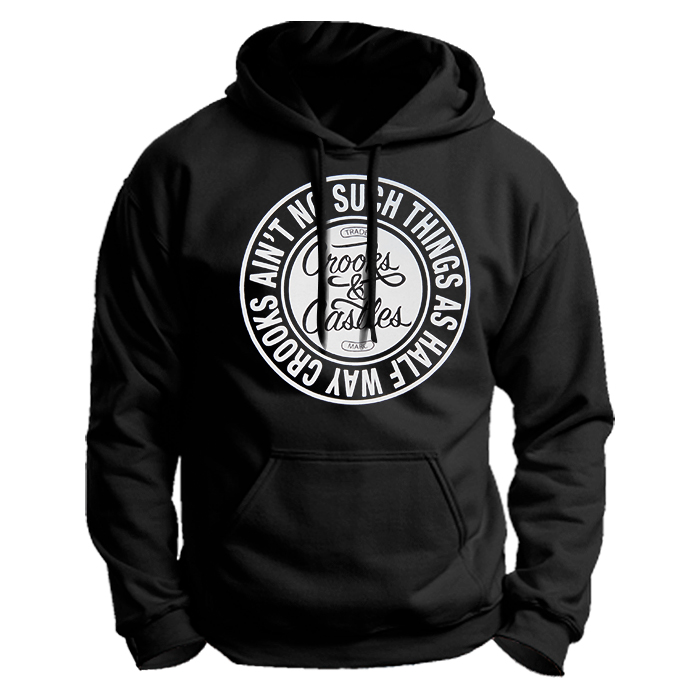 Crooks And Castle Ain't No Such Things As Half Way Unisex Black Hoodie